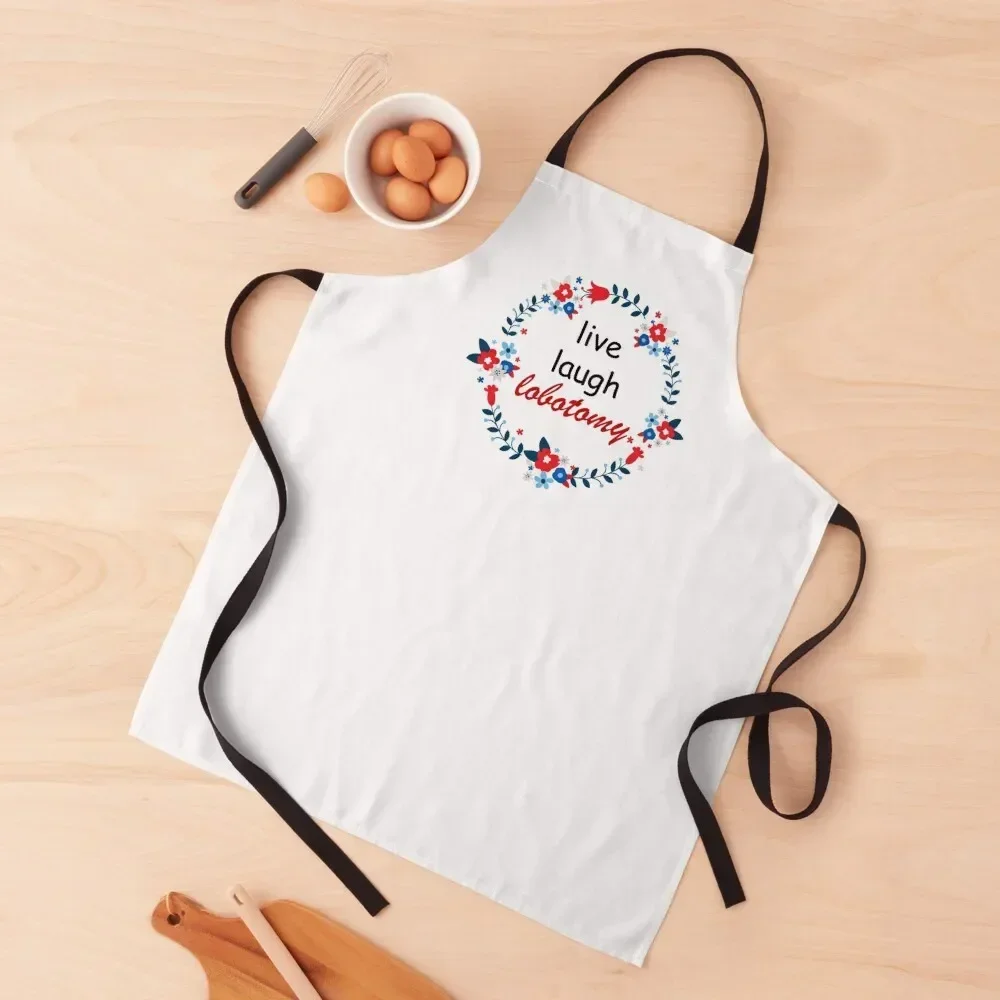 live laugh lobotomy Apron japanese style chef costume cooks clothes Christmas gift Apron