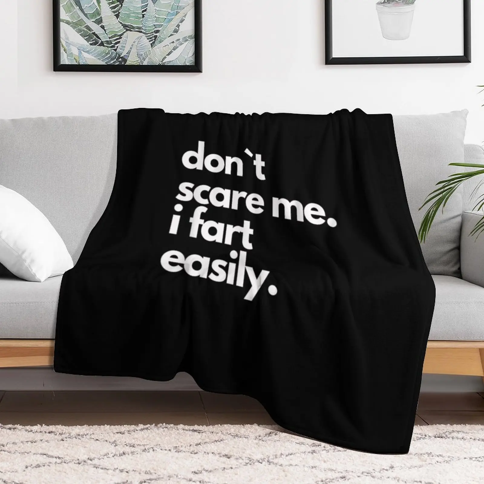 Don`t Scare Me I Fart Easily Funny T-Shirt Throw Blanket No Pilling Soft Warm Blanket for Bed
