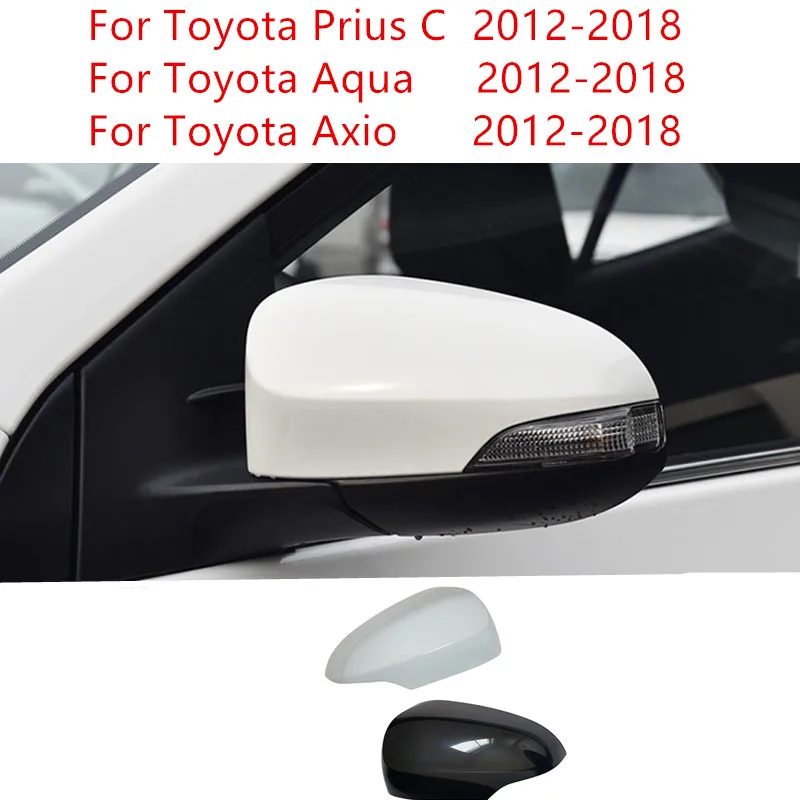 

Накладка на боковое зеркало для Toyota Prius C 2012-2018, Aqua 2012-2018, Axio 2012-2018, корпус зеркала заднего вида, автомобильные аксессуары