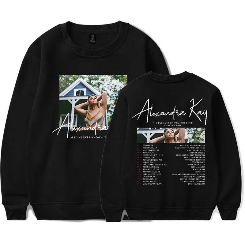 

Alexandra Kay All I've Ever Know Tour O-Neck Sweatshirts Women Men Long Sleeve Fashion Pullover Clothes