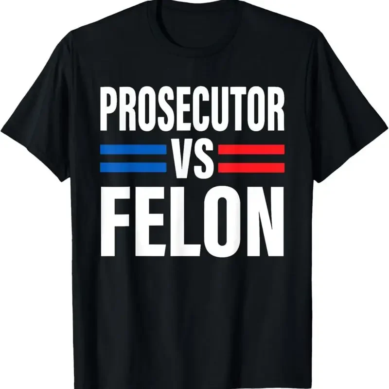 Prosecutor Vs Felon Pro Kamala Harris 2024 President T Shirt