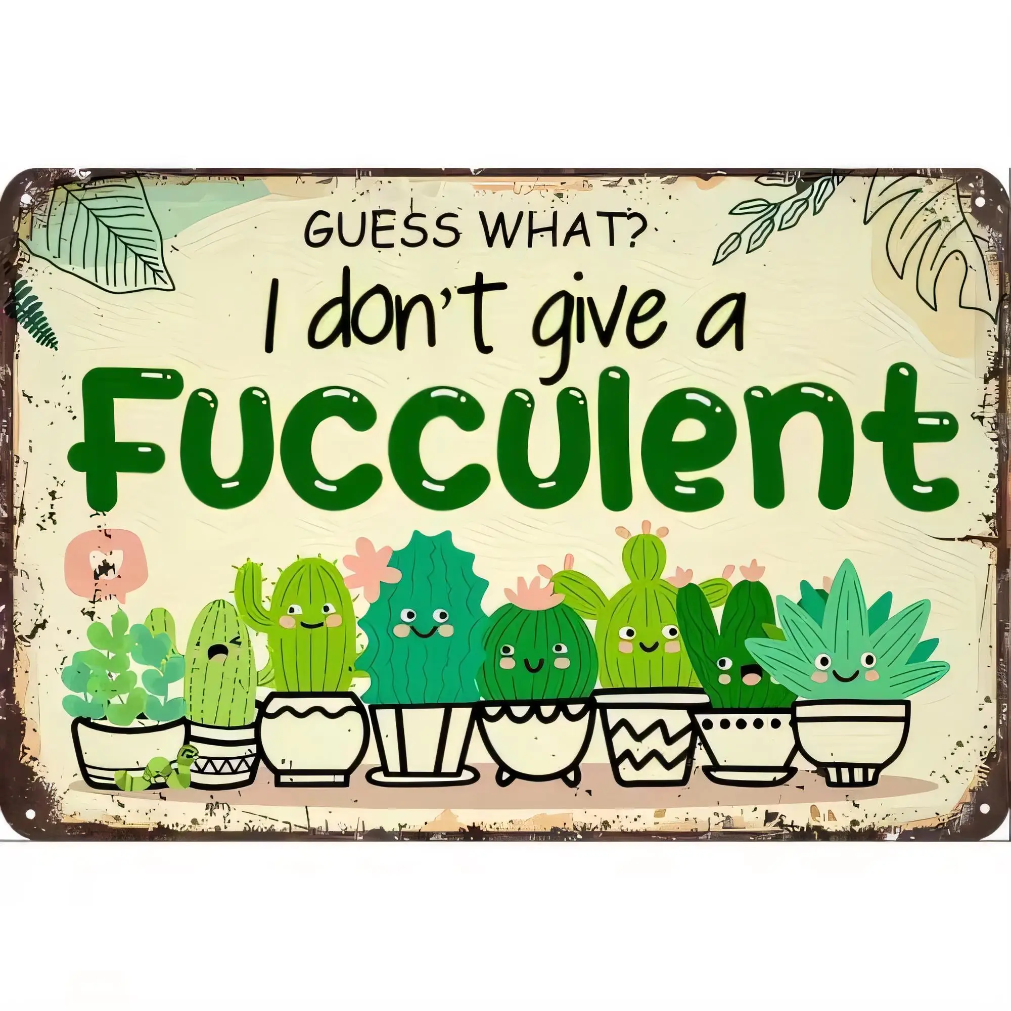Tin Sign Funny Cactus Wall Art What? I Don’t Give a Fucguent Retro Garden Plant Metal Signs for Home Decor Bar Pub Man Cave Outd