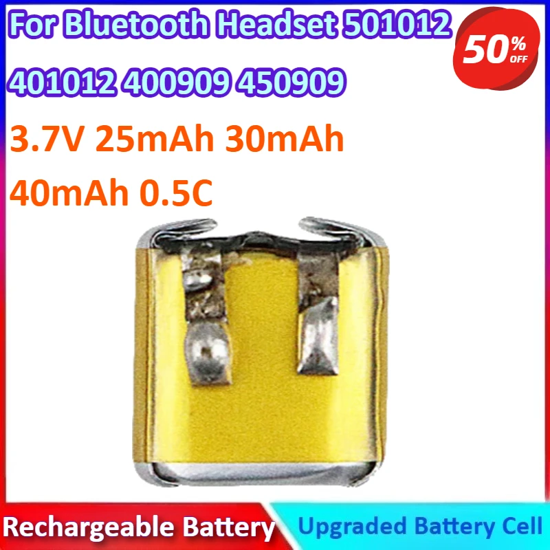 

501012 401012 400909 450909 3.7V 25/30/40mAh 0.5C New General-purpose Rechargeable Lithium Batteries for Bluetooth Headset