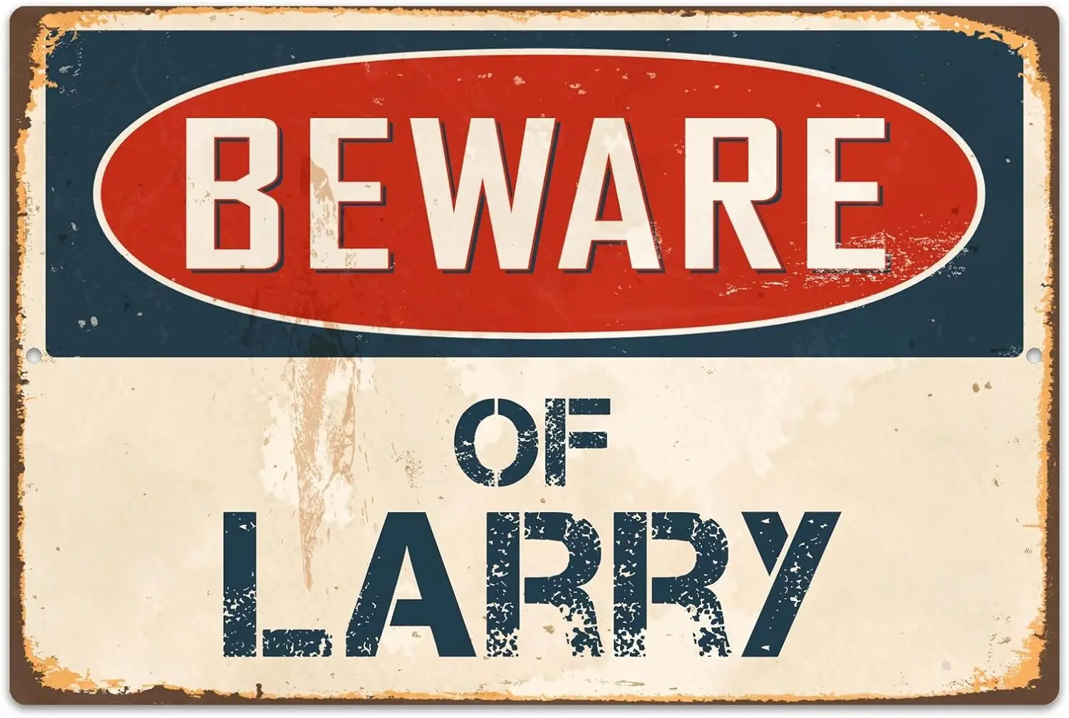 Y1,StickerPirate Beware of Larry  Vintage Aluminum Retro Metal Sign VS698-aluminum