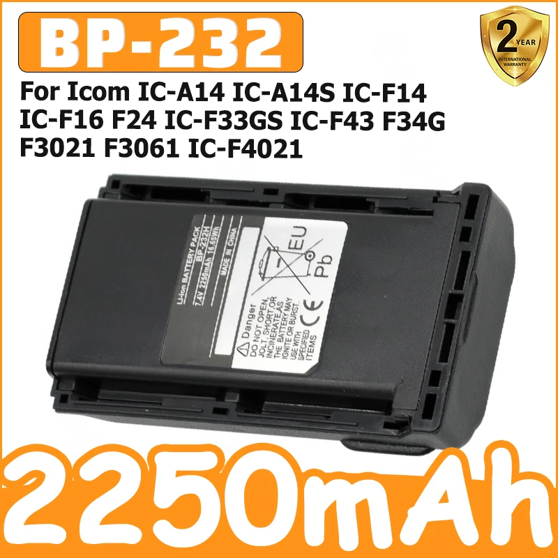 New BP-232 2000mAh Battery for Icom IC-A14 IC-A14S IC-F14 IC-F16 F24 IC-F33GS IC-F43 F34G F3021 F3061 IC-F4021