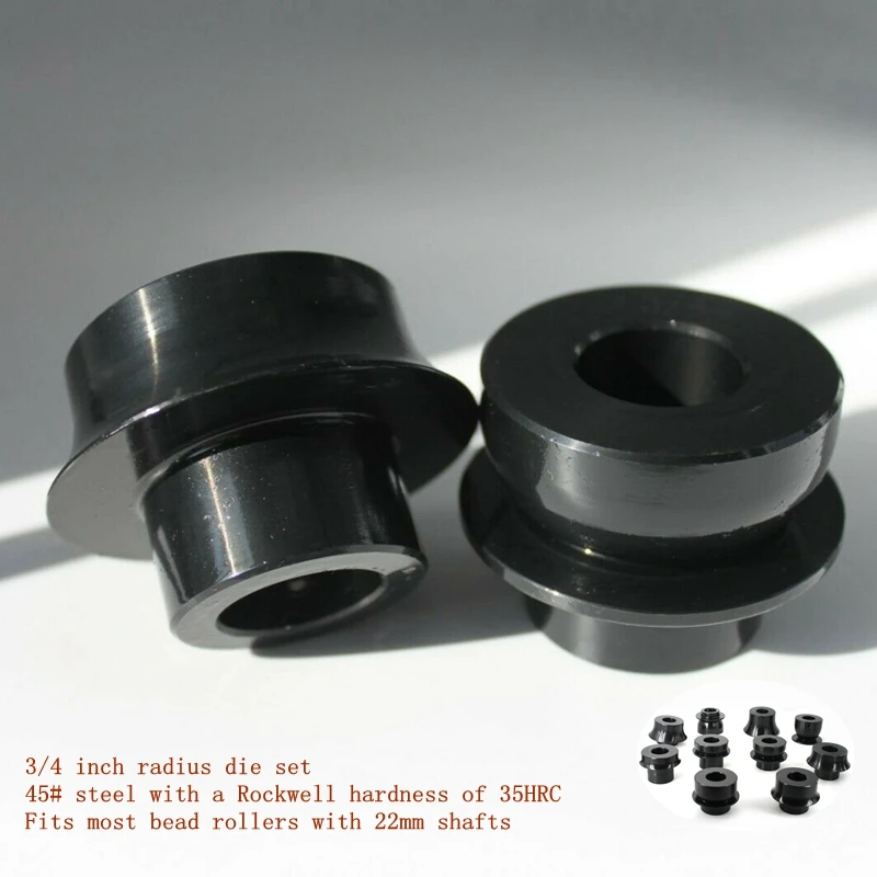 3/4 Inch Radius Die Set Bead Roller Radius Dies 45# Steel With a Rockwell Hardness of 35HRC Suit 22mm Shaft