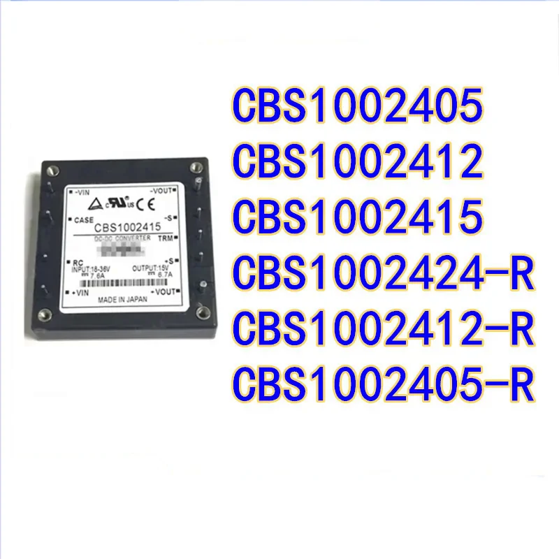 MODULE CBS1002405 CBS1002405-R CBS1002412 CBS1002412-R CBS1002415 CBS1002424-R