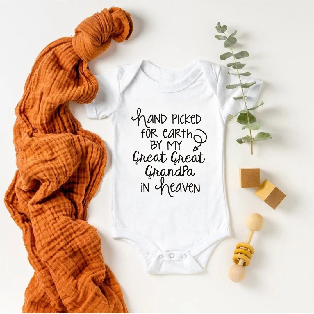 Cotton Baby Bodysuit Hand Picked for Earth By My Great Great Grandpa in Heaven Printed Baby Boys Girls Rompers Infant Jumpsuit