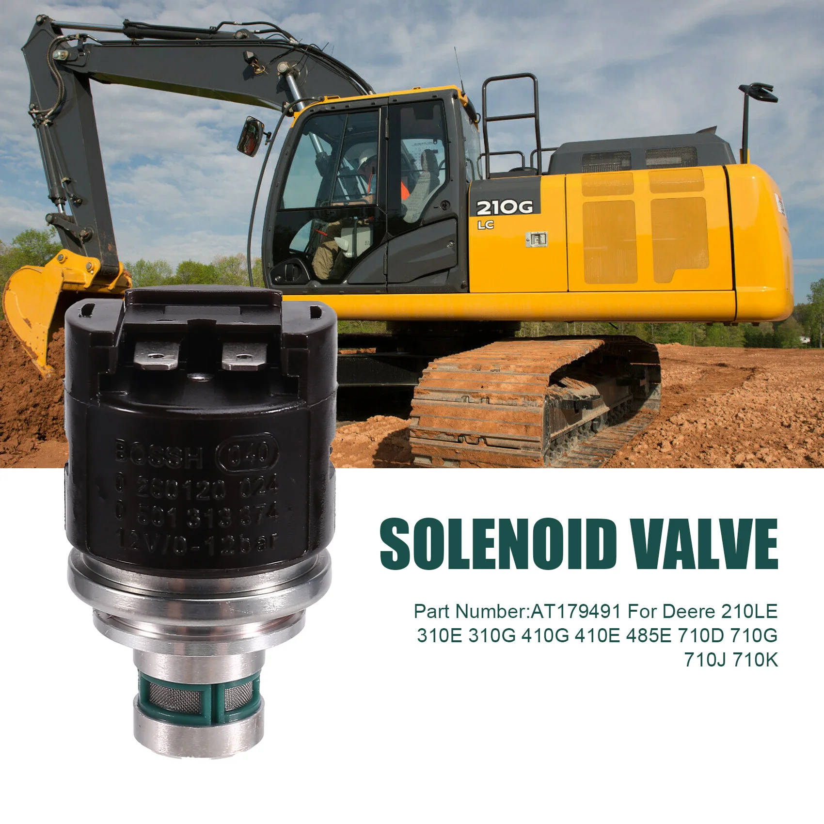 

Durable-12V Solenoid Valve AT179491 For John Deere 210LE 310E 310G 410G 410E 485E 710D 710G 710J 710K