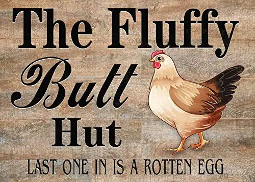 Metal Tin Sign Art Decoration Fluffy Butt Hut Chicken for Home Kitchen Chicken House Farm Restaurant Vegetable Market ;