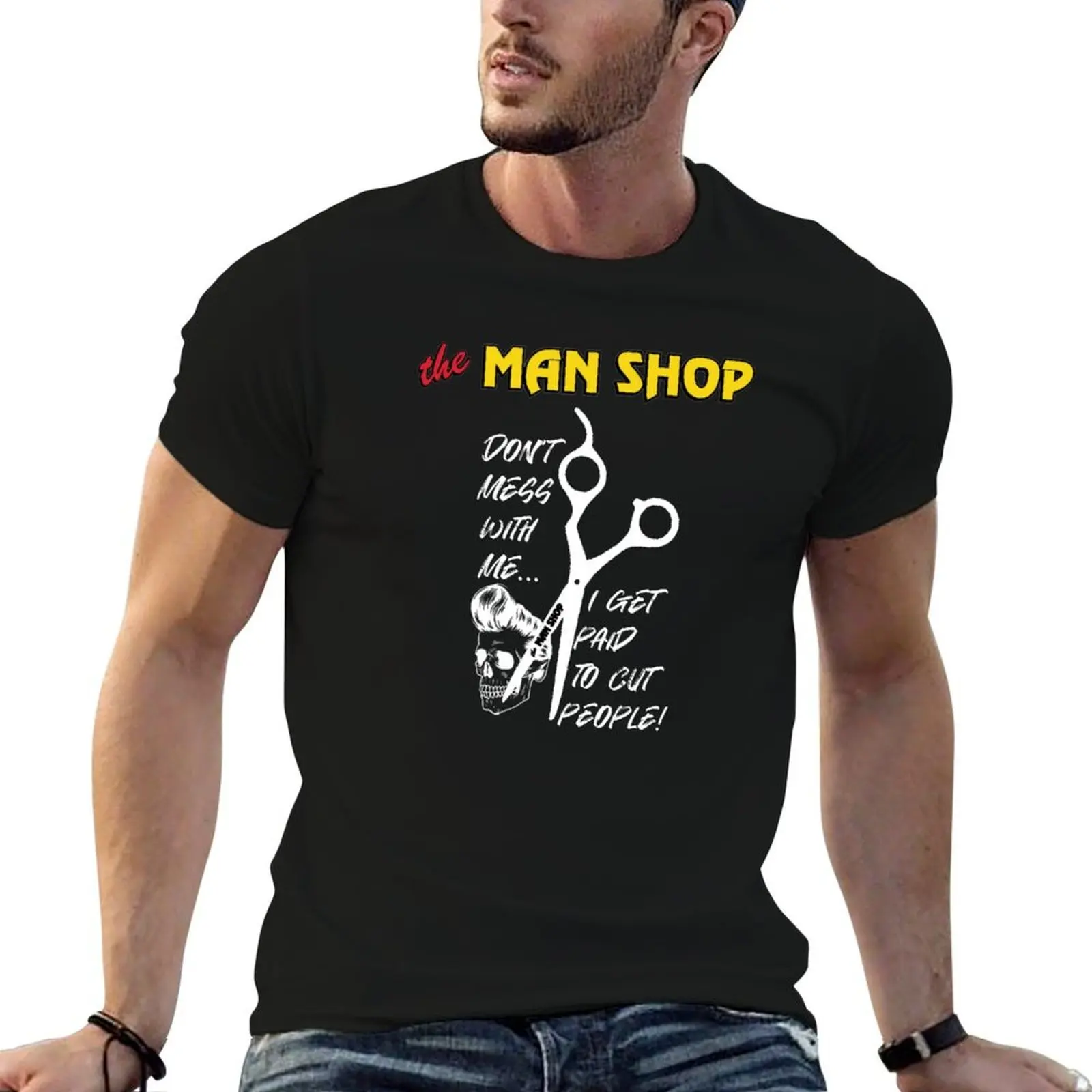 

Man Shop Don't Me T-Shirt man t shirt cotton man t shirt graphic T-Shirt