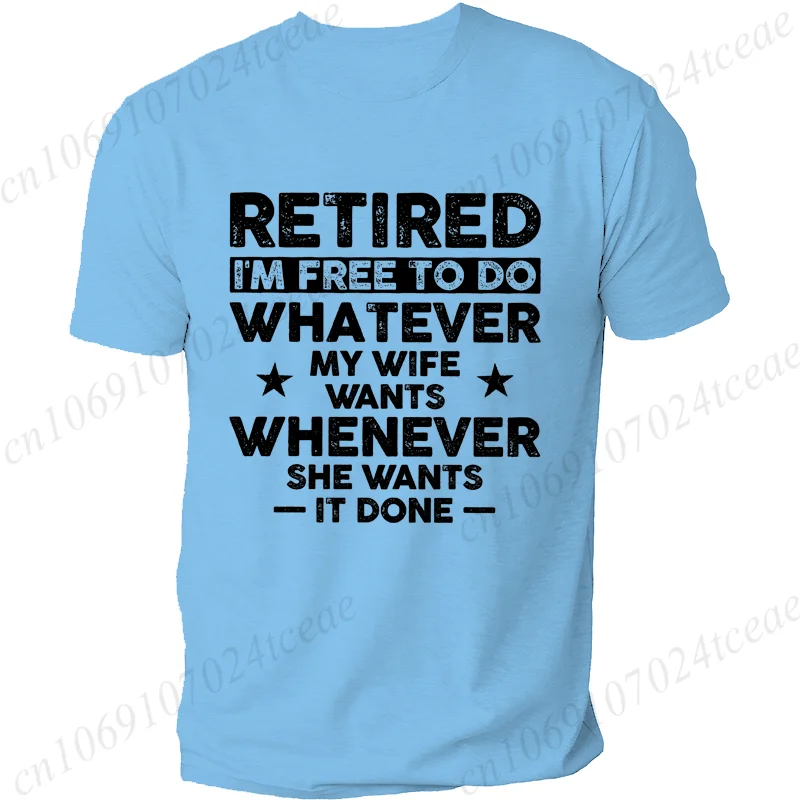 Men's Funny Retirement T-shirt Clothing Gift for Husband Retired Hubby Funny Gift Christmas Birthday Tee Shirt Clothing