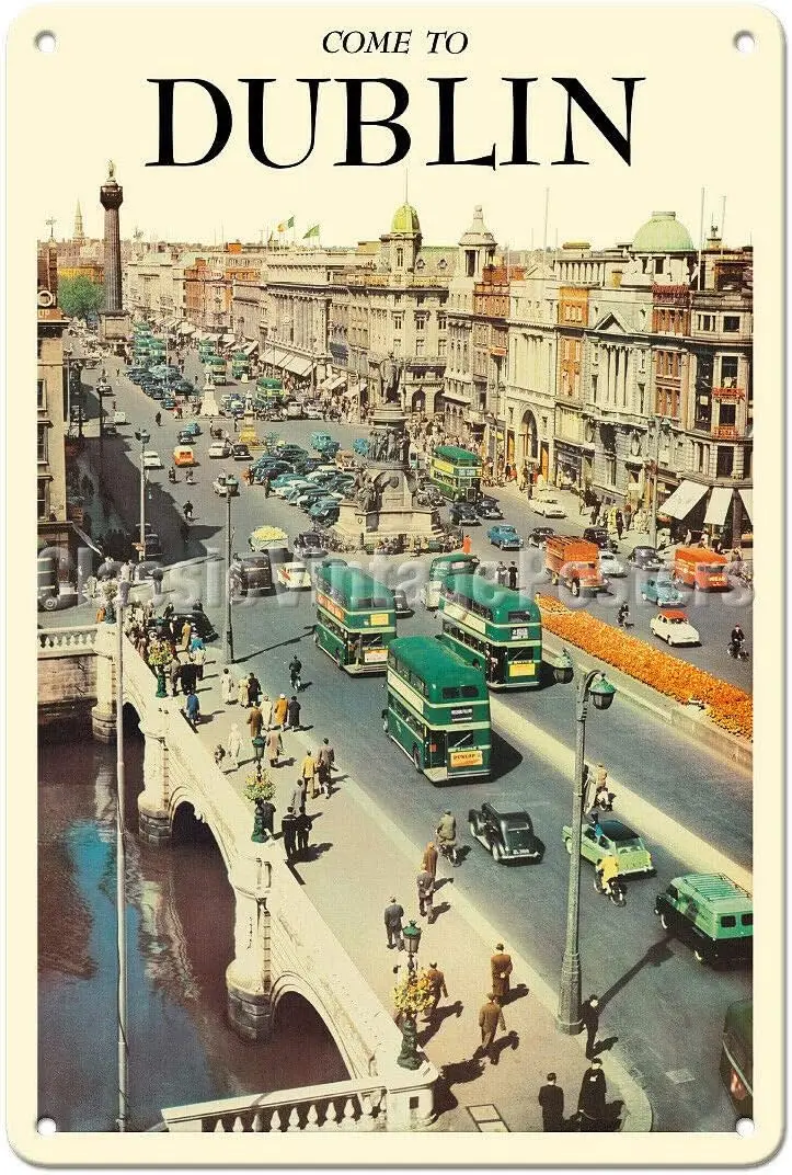 Dublin, Ireland - O’Connell Street - 1950s Vintage Travel Poster Metal Tin Sign Retro Wall Home Bar Pub Vintage Cafe Decor, sign