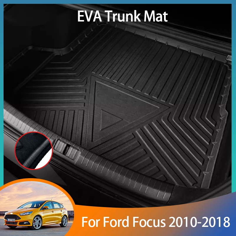 For Ford Focus 3 MK3 Accessories 2010~2018 2015 2016 2017 Auto Trunk Mat Floor Tray Liner Cargo Boot Carpet Waterproof Anti~slip