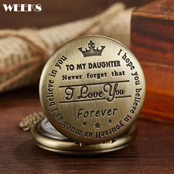 To My Daughter I Love You Quartz Pocket Watch Men Women Kids Necklace Laser Engraved Pendant Fob Chain Steampunk Pendant Clock