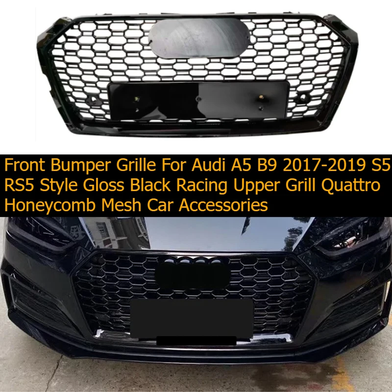 Frontgrill für Audi A5 B9 2017-2019 S5 RS5 Style Hochglanz Schwarz Racing Oberer Grill Quattro Wabengitter Auto-Zubehör