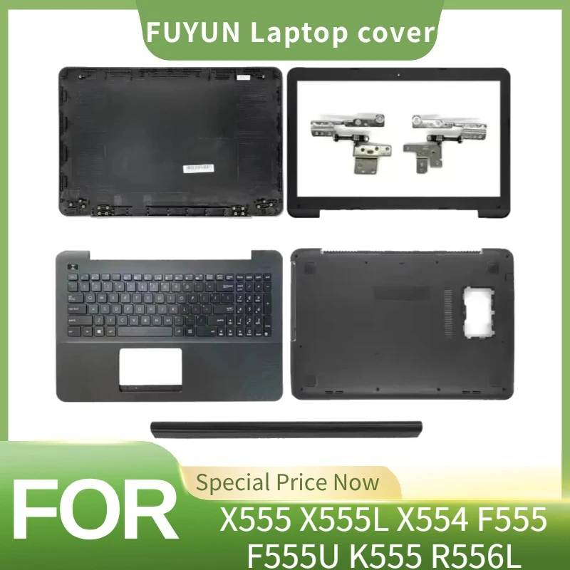 For ASUS X555 X555L X554 F555 F555U K555 R556L LCD Back Cover Front Bezel Palmrest Bottom Case Hinges Hinge Cover Plastic