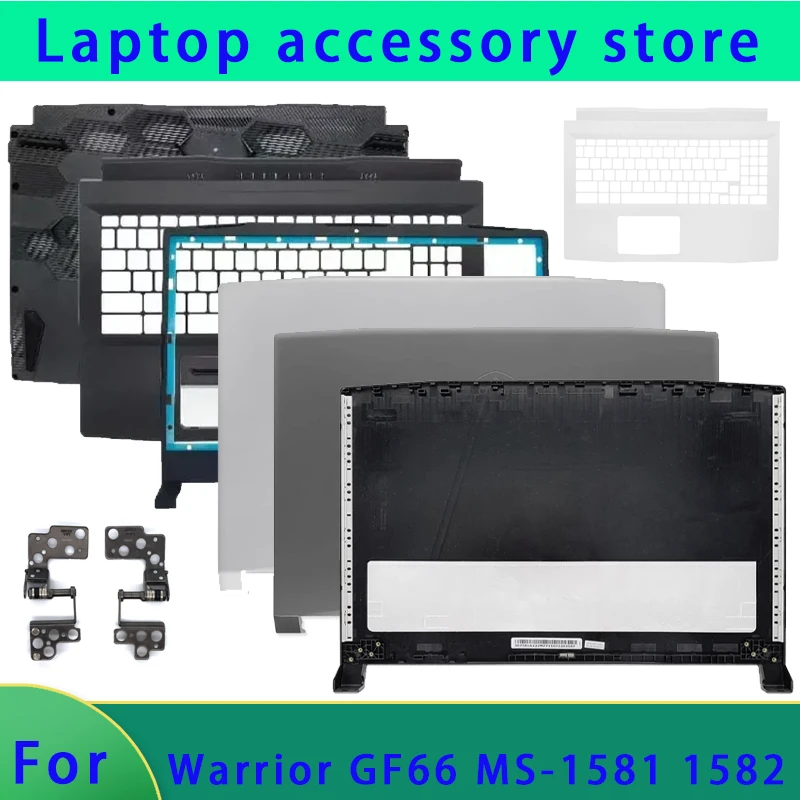 Suitable for MS-1582 MS-158K MS-1585 Katana GF66 11UE MS-1581  laptop LCD back cover/front panel/bottom shell/palm rest/hinge
