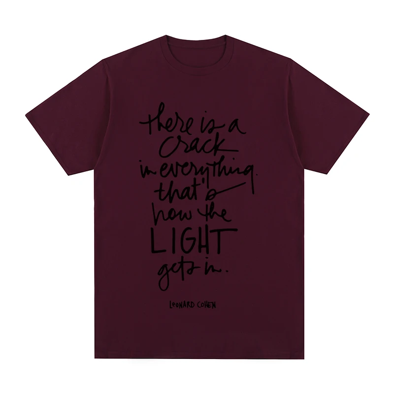 Leonard Cohen t-shirt There Is Crack In Everything Cotton Men T shirt New TEE TSHIRT Womens tops