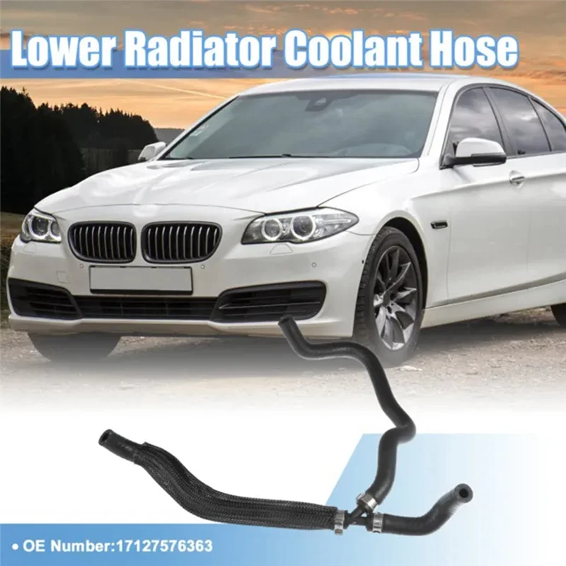 A11F-Auto Engine Cooler Hose 17127576363 For BMW F07 F10 F11 550I F12 F13 650I F01 F02 F03 F04 750I E70 E71 E72