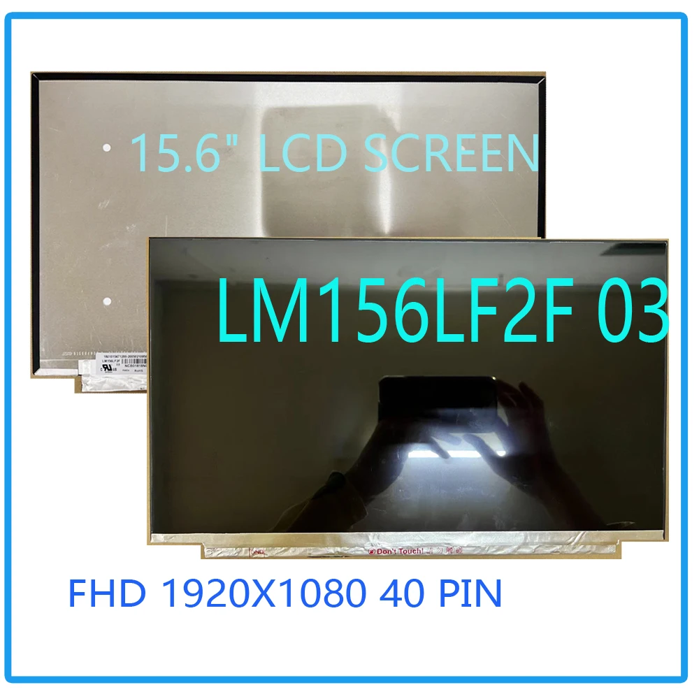 

FHD 1920X1080 15.6" LM156LF2F03 LED LCD Screen Panel LM156LF2F 03 EDP 40 Pins 144HZ IPS Screen LCD Display