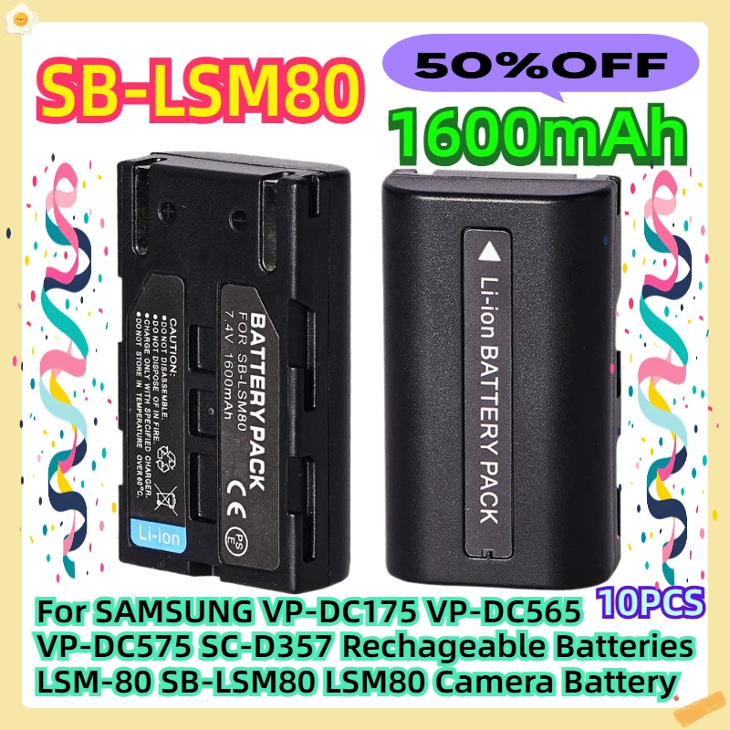 

For SAMSUNG VP-DC175 VP-DC565 VP-DC575 SC-D357 7.4V 1600mAh Rechageable Batteries LSM-80 SB-LSM80 LSM80 Camera Battery