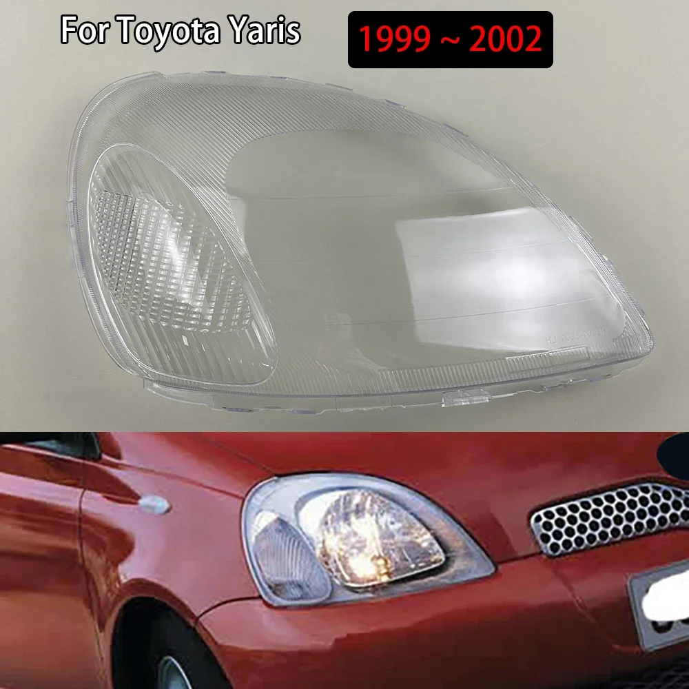 

For Toyota Yaris 1999 2000 2001 2002 Headlight Shade Transparent Lampshade Headlamp Cover Lamp Shell Headlights Lens