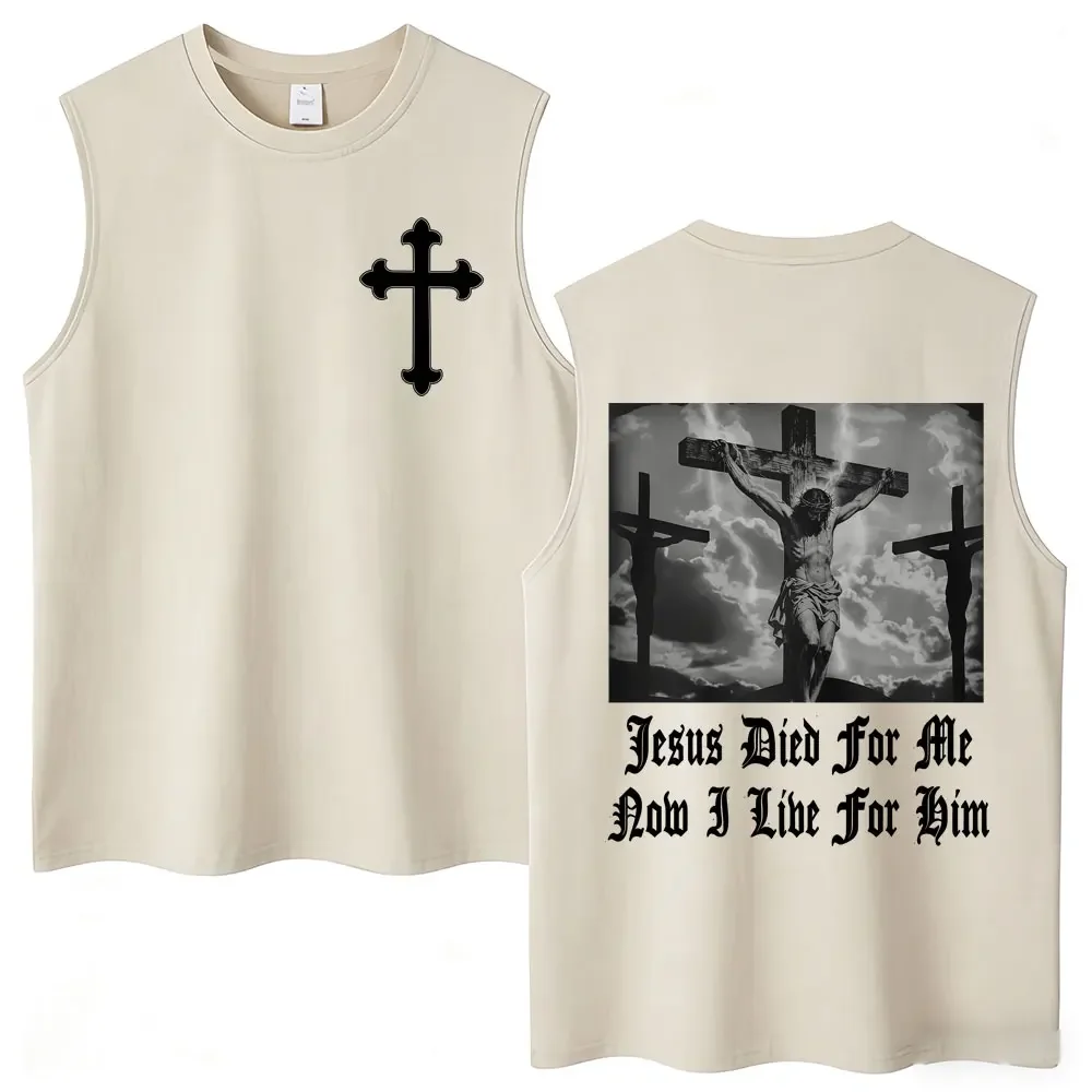 Christian Jesus Died for Me Wash Tank Tops Now I Live for Him Bible Verse Men Women Sleeveless Vests Loose Cotton Punk T-shirt