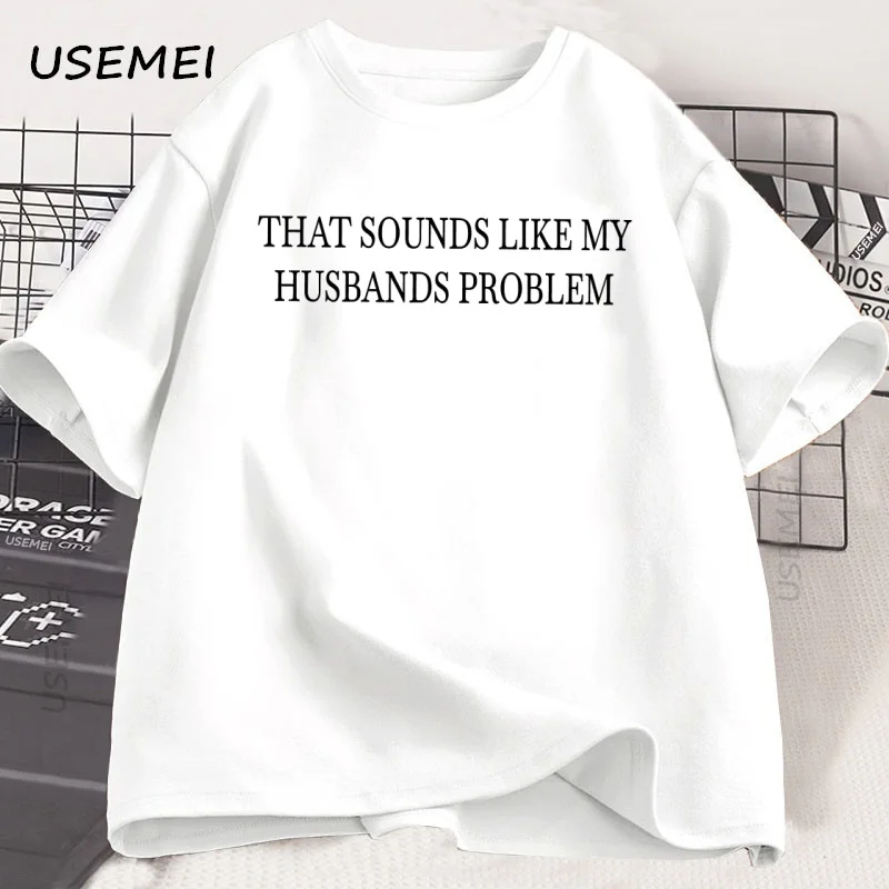 يبدو مثل زوجي مشكلة تي شيرت عادية القطن قصير الأكمام تي شيرتات عجيبة زوجة الزوج التي شيرت فضفاض الجولة الرقبة تيز #3