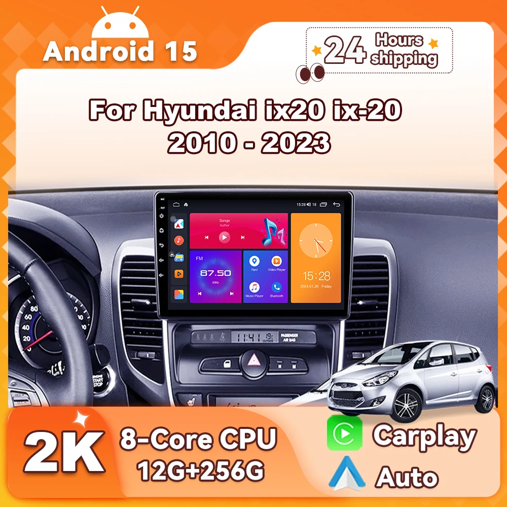 

For Hyundai ix20 ix-20 2010 - 2023 Android 15 Car Radio Carplay Multimedia Video autoradio 2din 4G GPS wifi no 2din BT Wireless