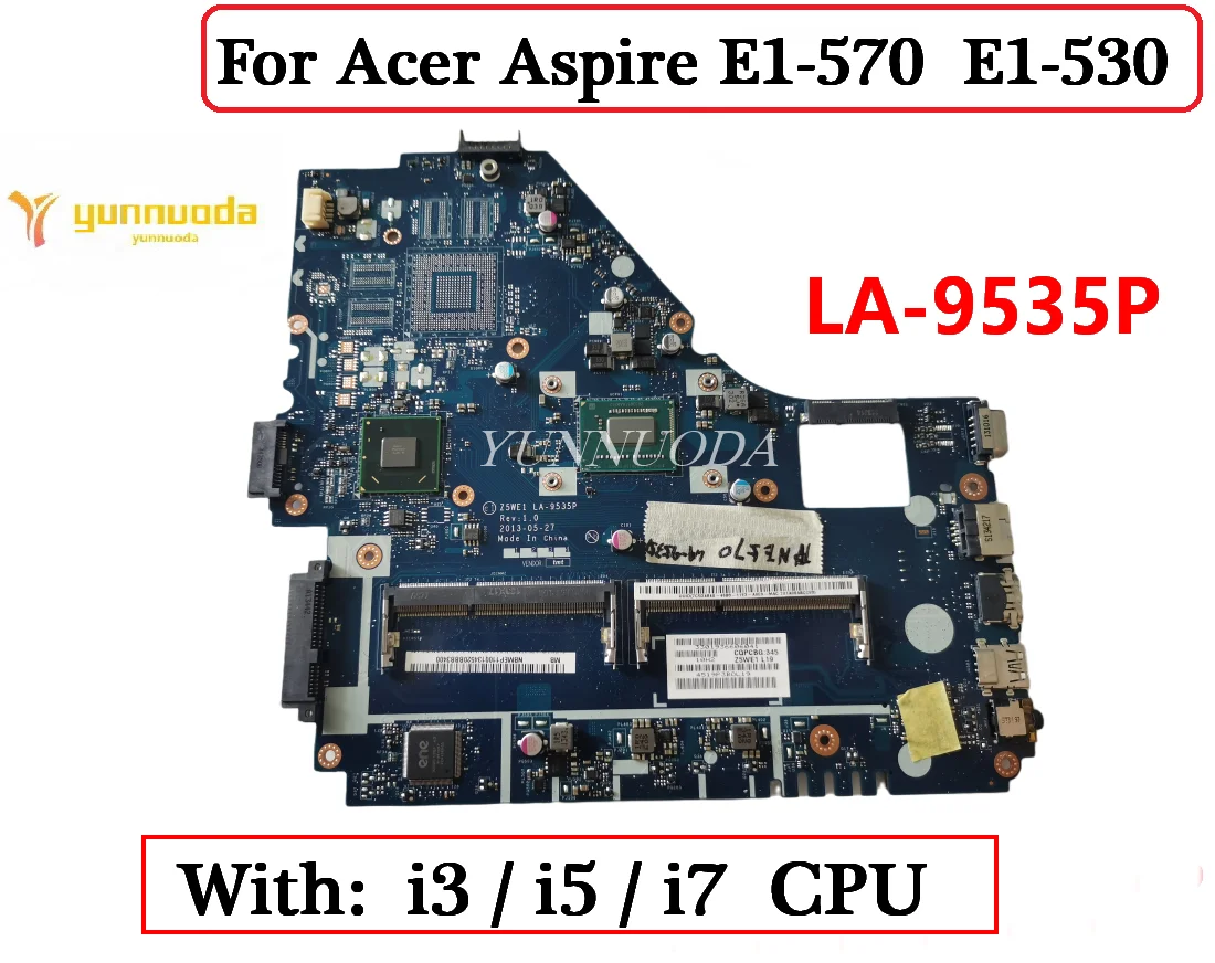 

Z5WE1 LA-9535P для Acer Aspire E1-570 E1-530, материнская плата для ноутбука с процессором 2117U i3 i5, протестирована хорошо