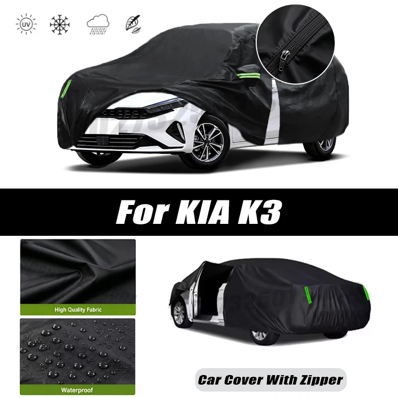 For KIA K3 Car Covers Outdoor Waterproof Sun Rain Snow Protection UV Car Zipper Design Car Cover Accessories