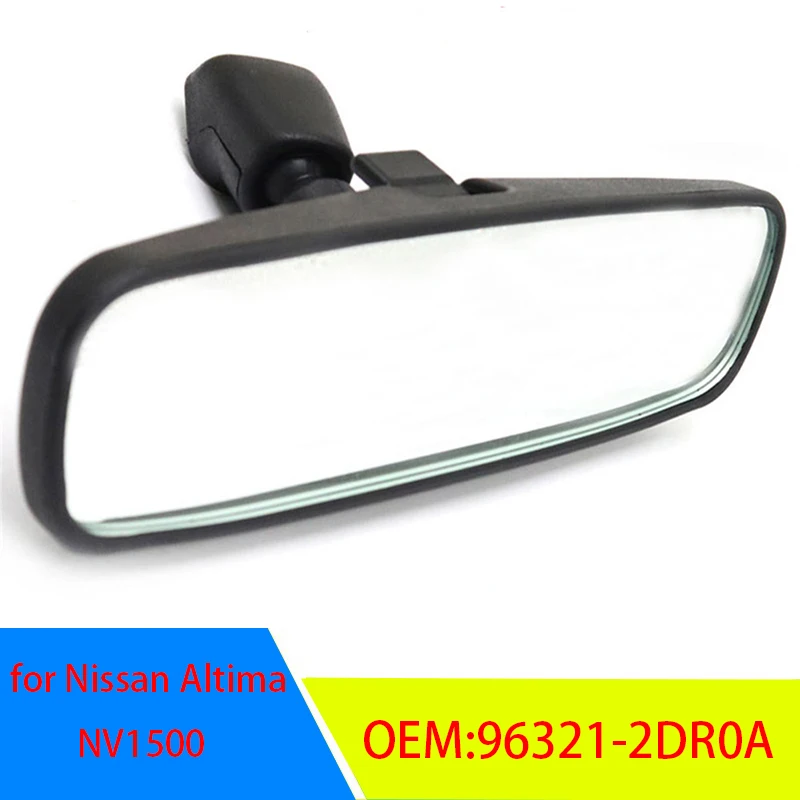 Interior Rear View Car Rearview Front Mirror 96321-2DR0A,96321-2DR0-A103 for Nissan Altima NV1500 Feontier Navara Altima Titan