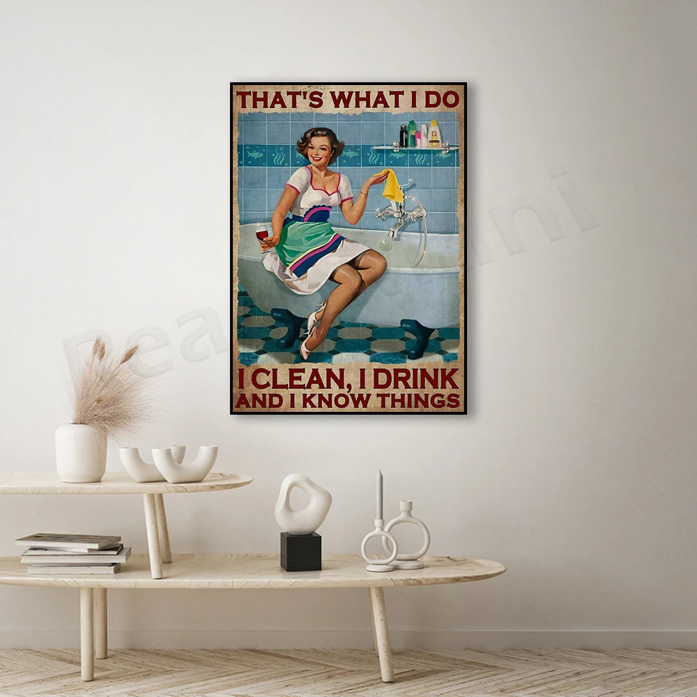 I Clean I Drink I Know Things Bathroom Poster, Vintage Art Cleaning Lady with Wine, Girls Art Restroom Toilet Poster