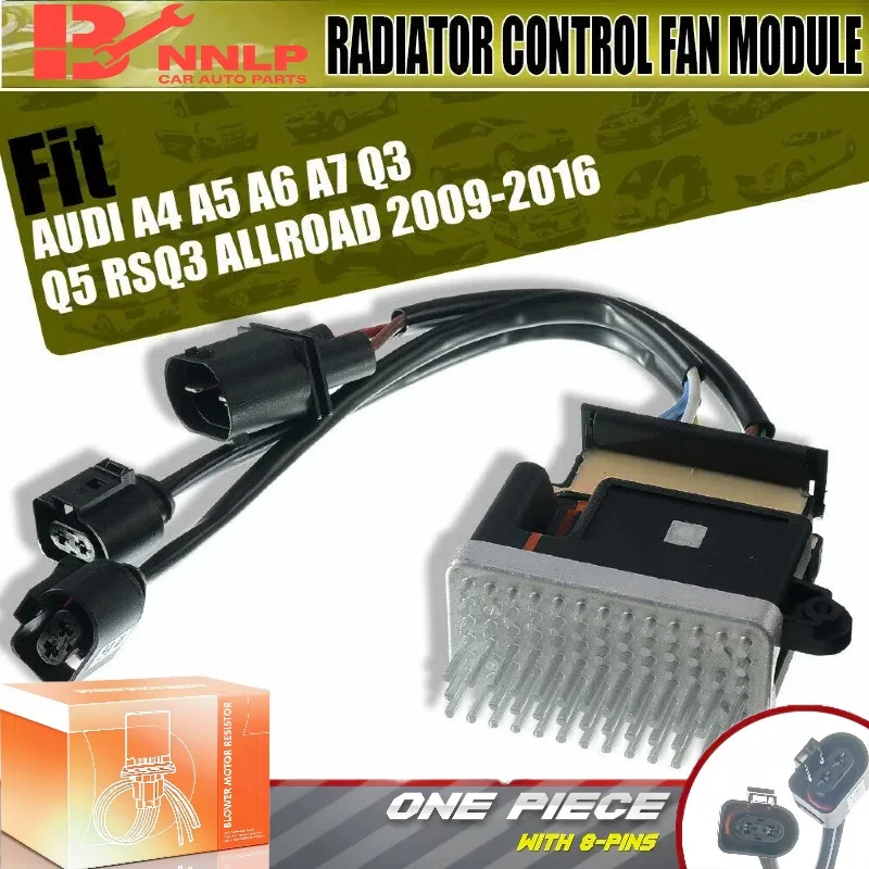 

Replacement Cooling Fan-Control Module for Audi A4/A5/A6/Q3/Q5 2009-2016 Radiator 8K0959501A, 8K0959501C, 8K0959501G, 8K0910501D