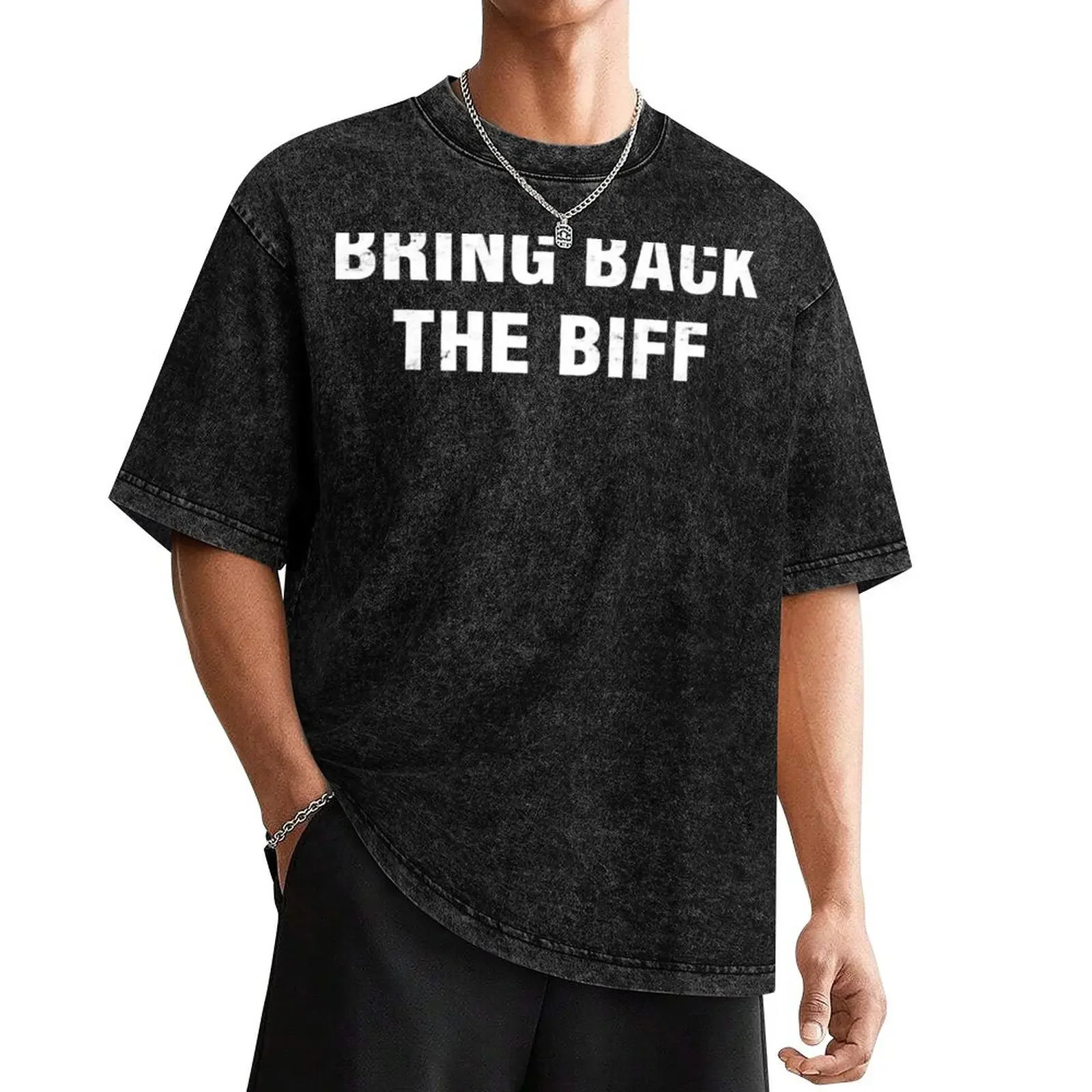 Bring Back The Biff Essential T-Shirt new edition sublime shirts graphic tees anime figures clothing for men