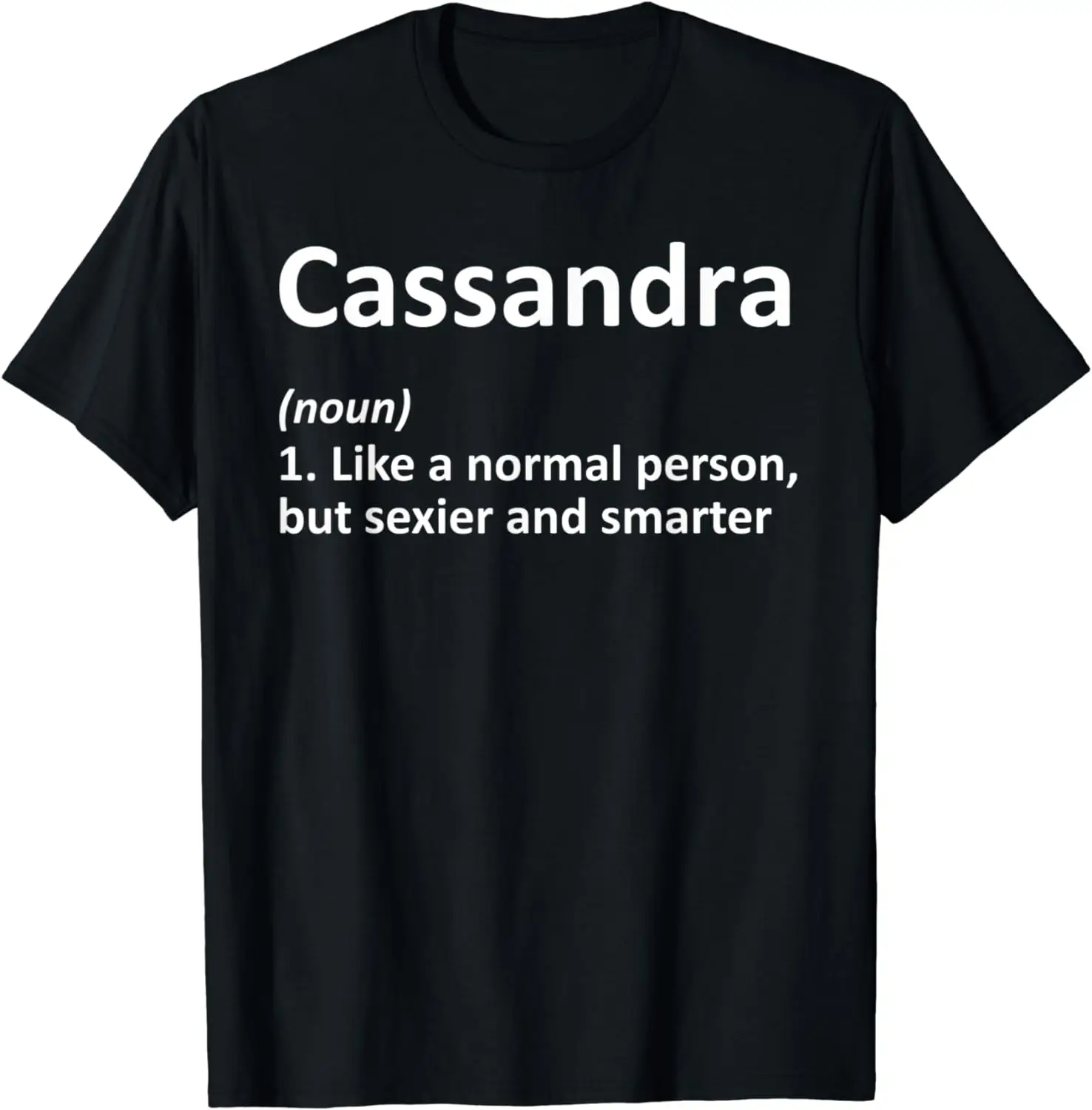 CASSANDRA Definition Personalized Funny Birthday Gift Idea T-Shirt