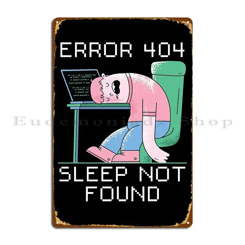 Забавная металлическая табличка с мультяшным дизайном «Ошибка 404: Сон не найден» для вечеринок, клубов, пещер, кинотеатров, кухонь. Декоративный жестяной плакат.