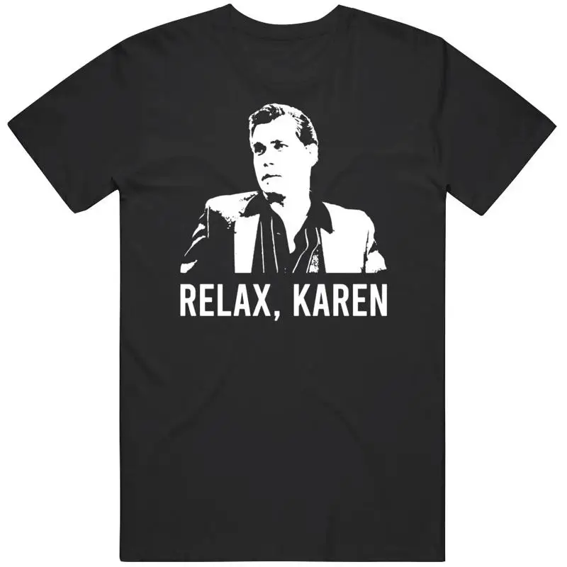 Goodfellas Relax Karen Stylized Figure T-Shirt