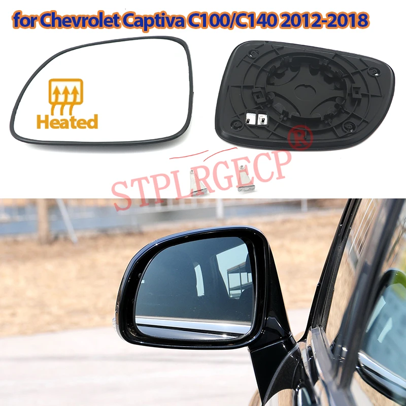 For Chevrolet Captiva C100/C140 Facelift 2012-2018 Auto Car Wing Side Rear View Left & Right Mirror Glass Heated Plate LH RH