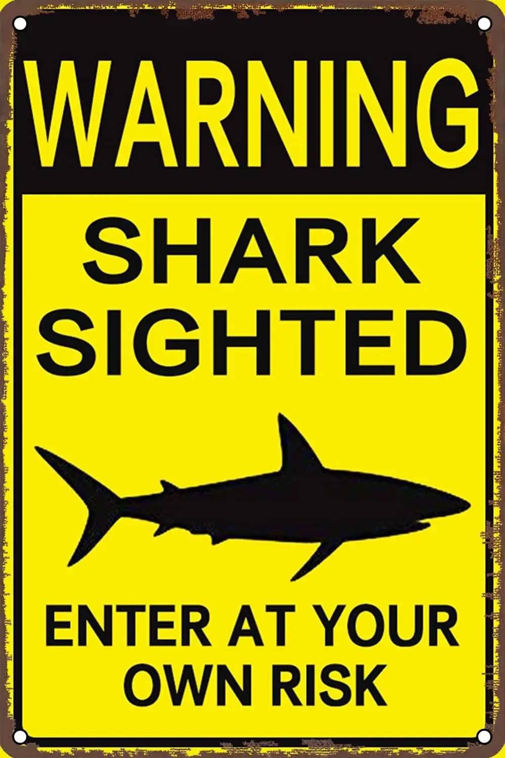 Warning Shark Sighted Enter at Your Own Risk with Graphic Dangerous Aluminum Metal Sign Retro Wall Decor for Home Garden Man Cav