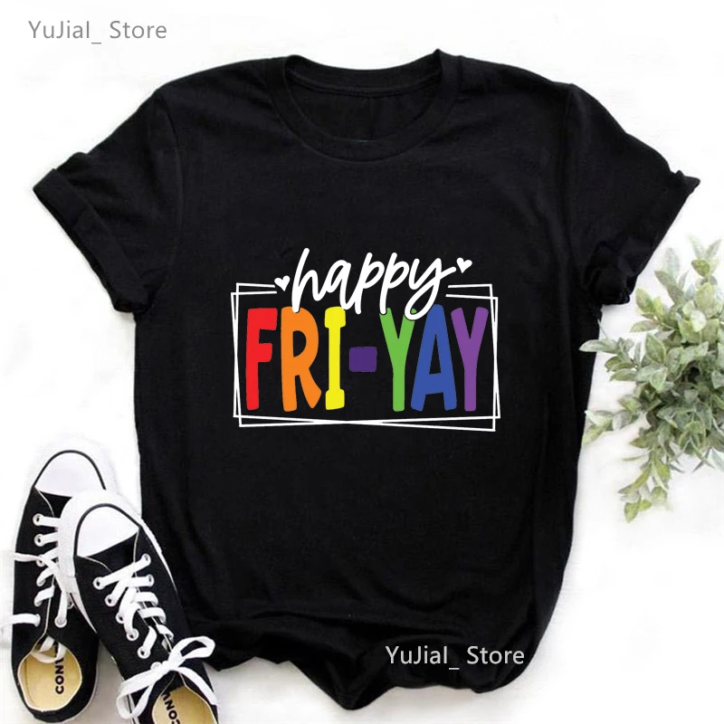 Cool Fashion Mother Teacher Tshirt Women Rainbow Happy Fri Yay Letter Printed Tshirt Girls Summer Short Sleeve Solid T-Shirt