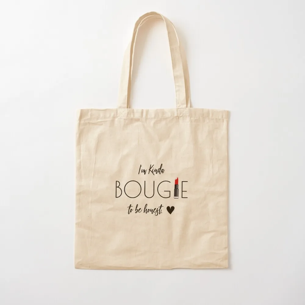 Kinda bougie- Couples, Confident women & men T shirts and other products Tote Bag female bag Cloth bag Canvas Tote