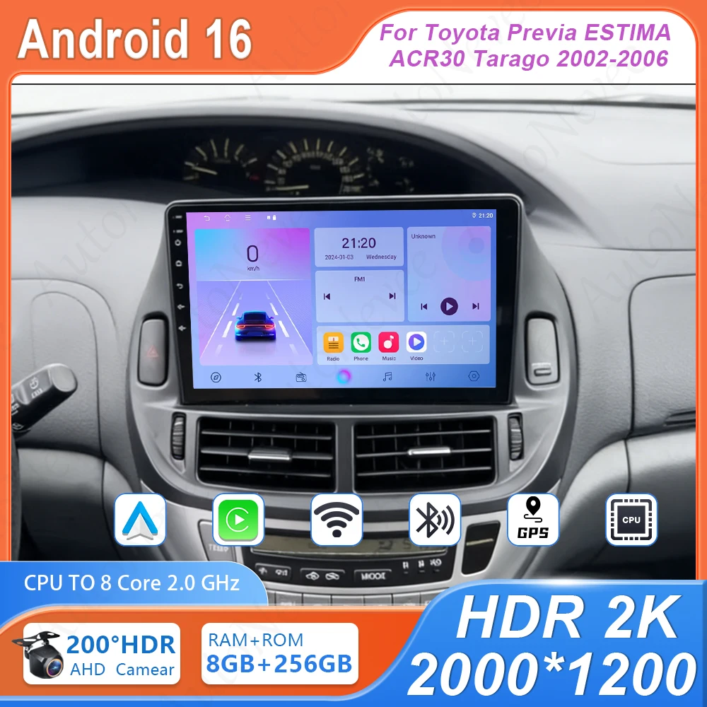 

Автомагнитола Android для Toyota Previa ESTIMA ACR30 Tarago 2002-2006, мультимедийный плеер с 4G GPS-навигацией, без DVD, 2DIN