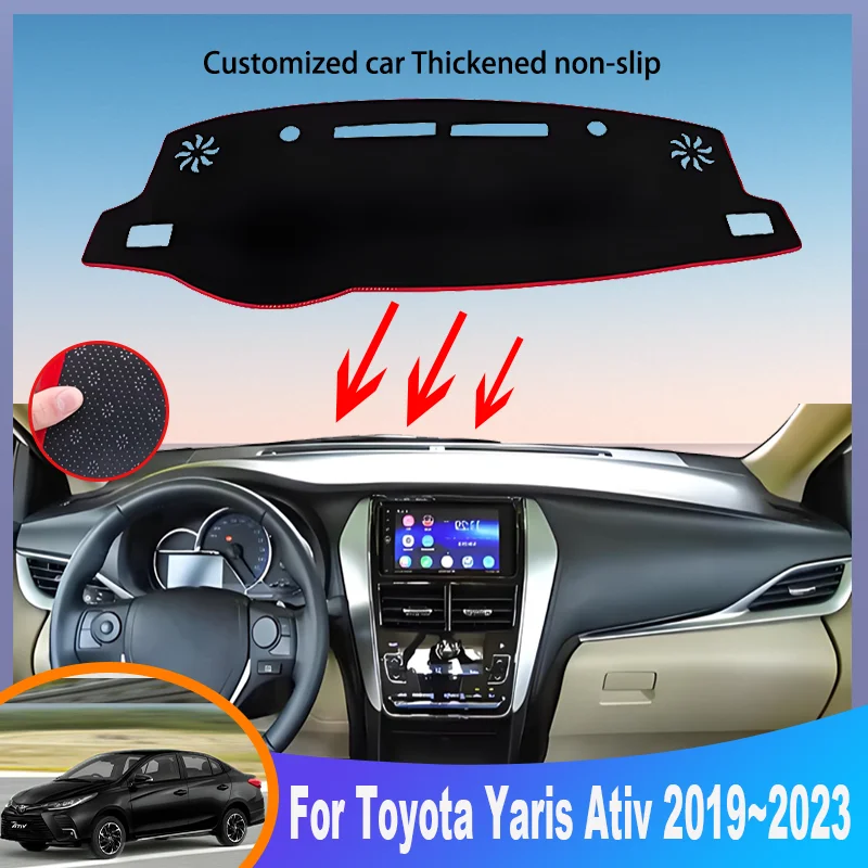 

Auto Parts For Toyota Yaris Ativ 2019~2023 2022 2021 Car Dashboard Cover Mat Instrument Panel Carpets Non-Slip Pad Accessories