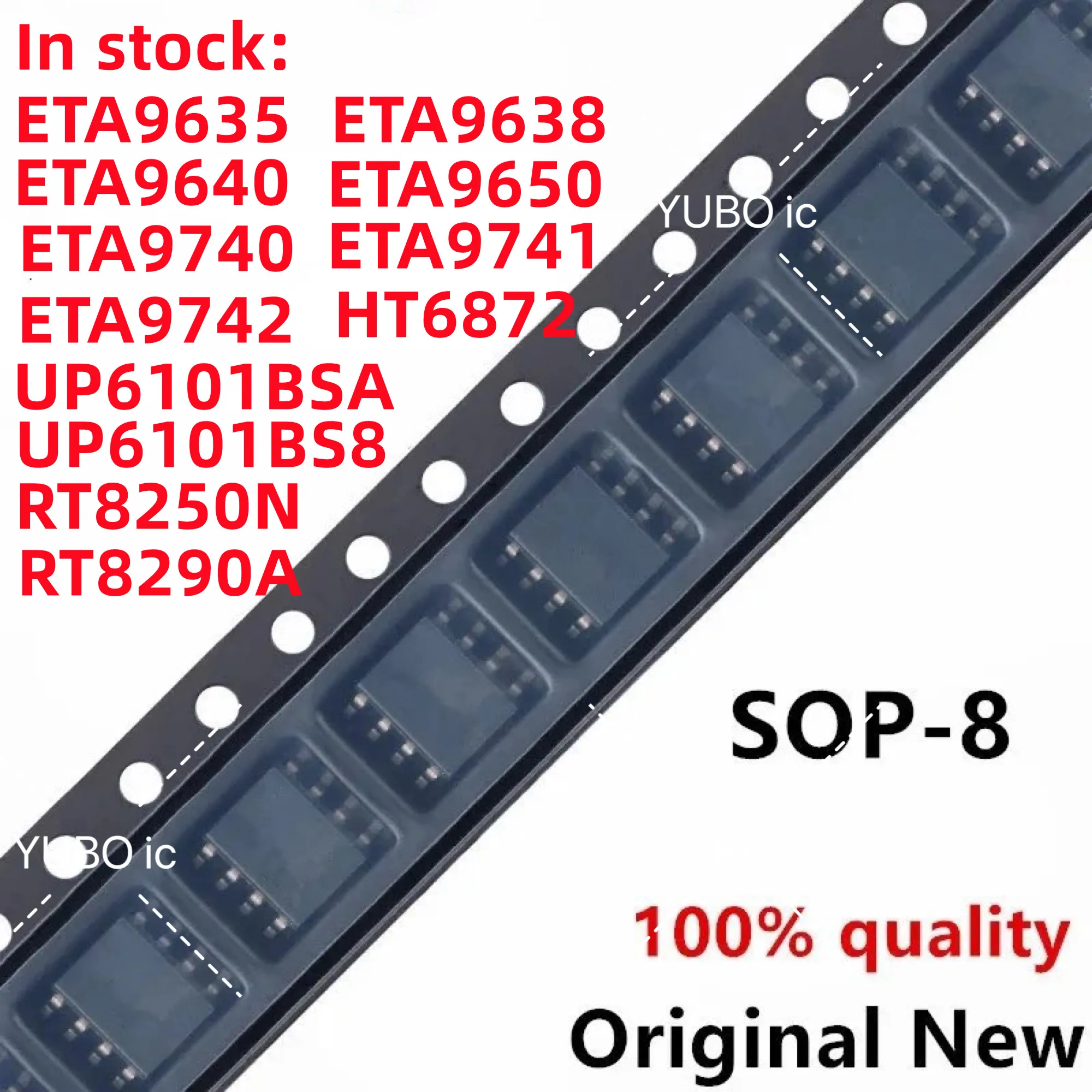 (10piece)100% New ETA9635 ETA9638 ETA9640 ETA9650 ETA9740 ETA9741 ETA9742 HT6872 UP6101BSA uP6101BS8 RT8250N RT8290A sop-8 Chip