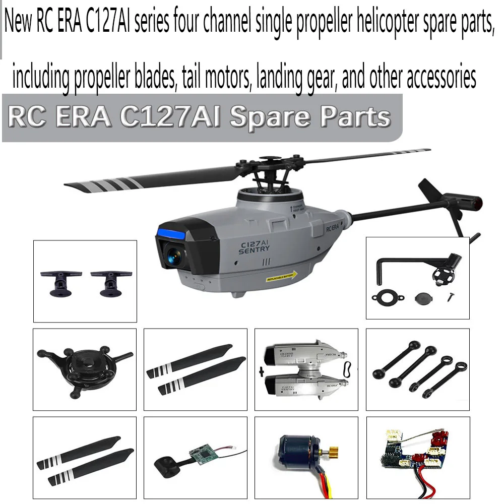 New RC ERA C127AI series four channel single propeller helicopter spare parts, including propeller blades, tail motors, landing