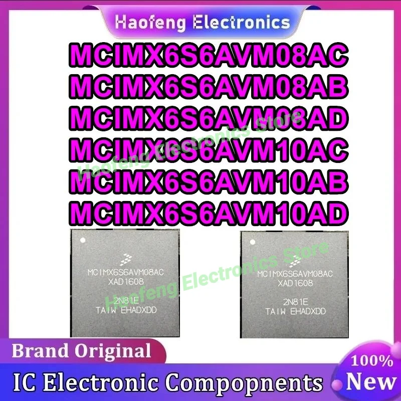 

MCIMX6S6AVM08AC MCIMX6S6AVM08AB MCIMX6S6AVM08AD MCIMX6S6AVM10AC MCIMX6S6AVM10AB MCIMX6S6AVM10AD BGA624 IC чипсет Новый на складе