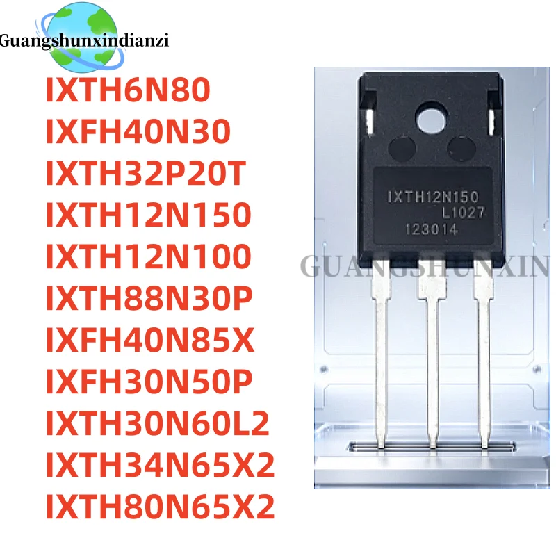 5Pcs IXTH88N30P IXTH6N80 IXTH30N60L2 IXTH32P20T IXTH12N150 IXTH12N100L IXTH34N65X2 IXTH80N65X2 IXFH40N85X IXFH30N50P IXFH40N30