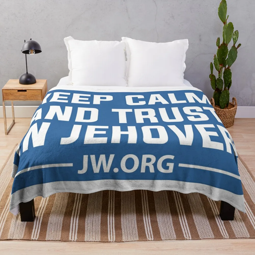 Stay Calm and Trust in Jehovah JW.org Throw Blanket Fashion Sofas Beautifuls Single Blankets